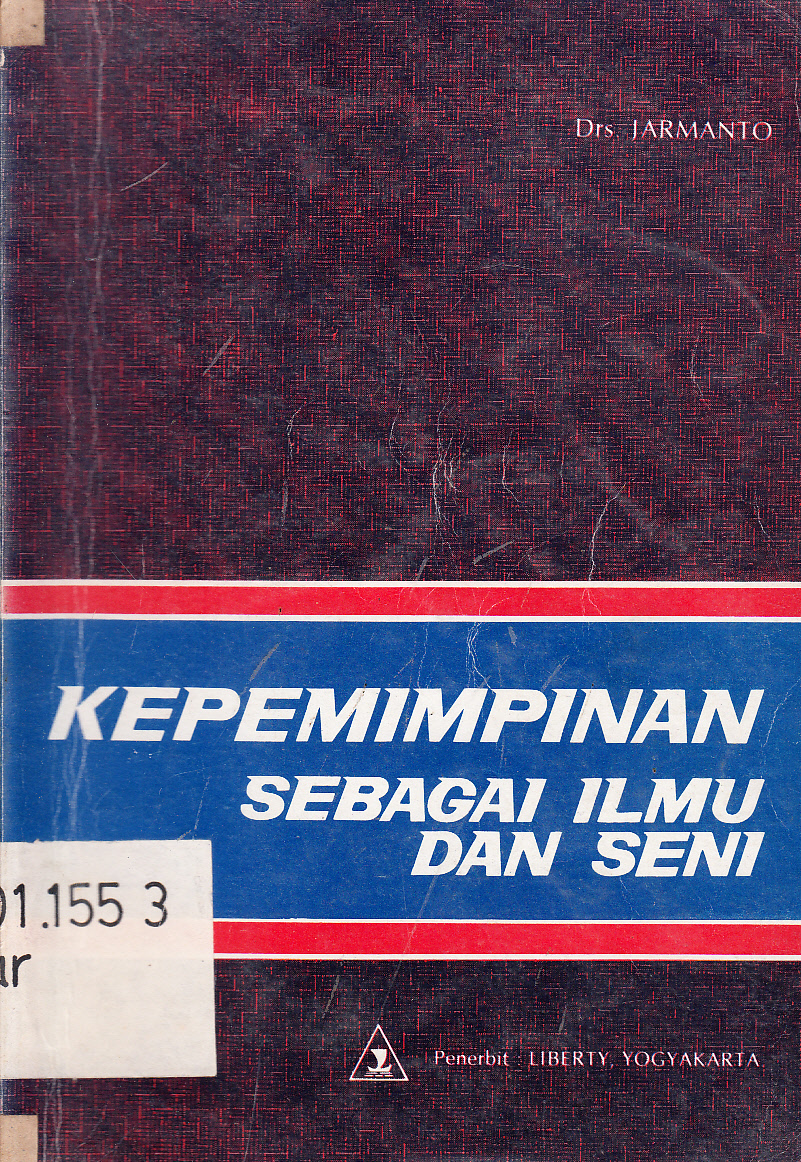 Cover Kepemimpinan Sebagai Ilmu dan Seni / Jarmanto