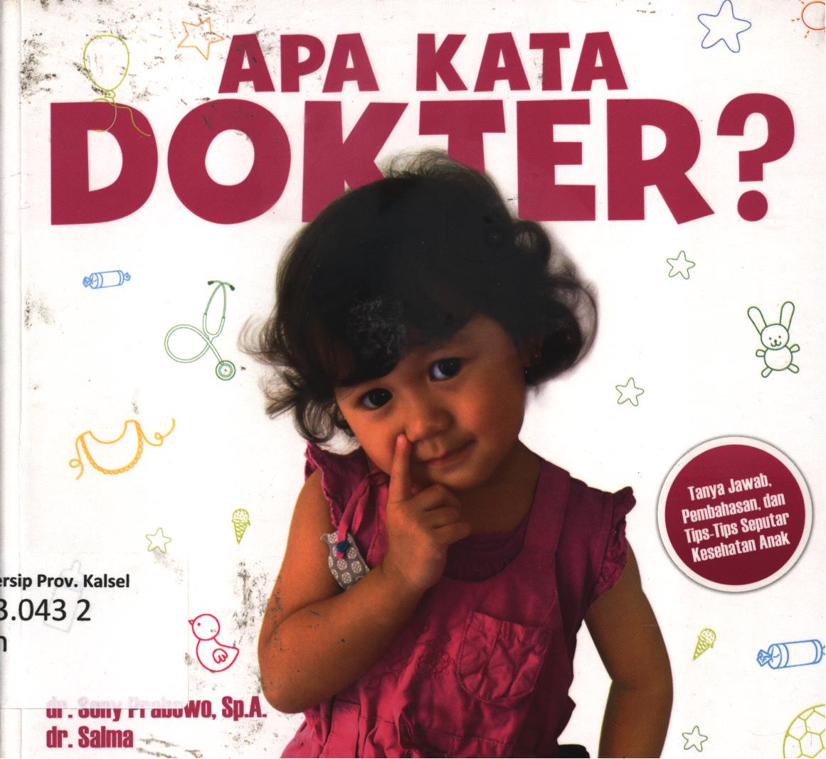 Cover Apa kata dokter? / Sony Prabowo ; editor, Ferial Pondrafi