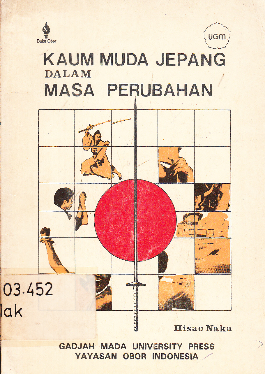 Cover Kaum Muda Jepang Dalam Masa Perubahan / Hisao Naka ; pengantar, Taufik Abdullah ; diterjemahkan oleh, Emy Kuntjoro Jakti
