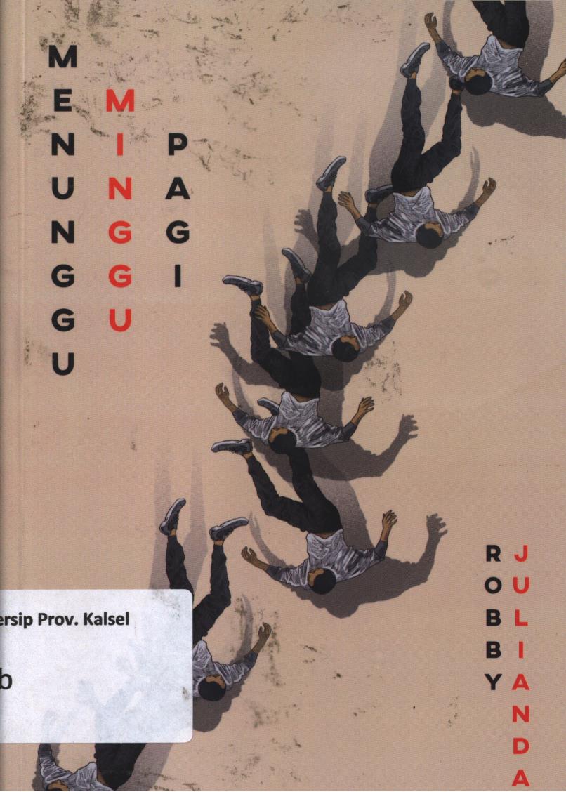 Cover Menunggu minggu pagi / Robby Julianda ; editor, Farahnanda