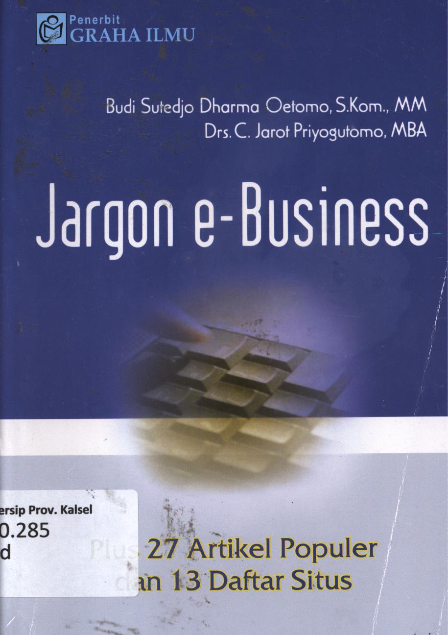 Cover Jagoan e-Business :  Plus 27 artikel populer dan 13 daftar situs / Budi Sutedjo Dharma Oetome, C. Jarot Priyogutomo