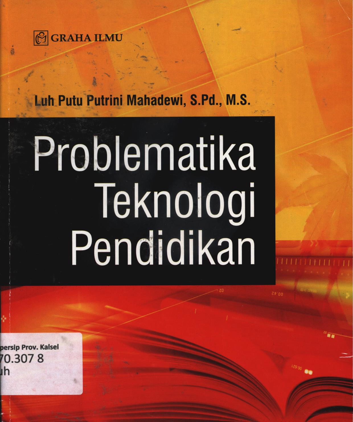 Cover Problematika teknologi pendidikan / Luh Putu Putrini Mahadewi