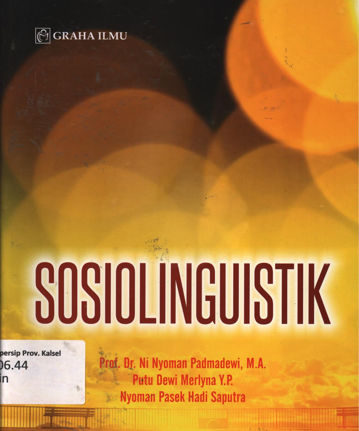 Cover Sosiolinguistik / Ni Nyoman Padmadewi, Putu Dewi Merlyna, Nyoman Pasek Hadi Saputra