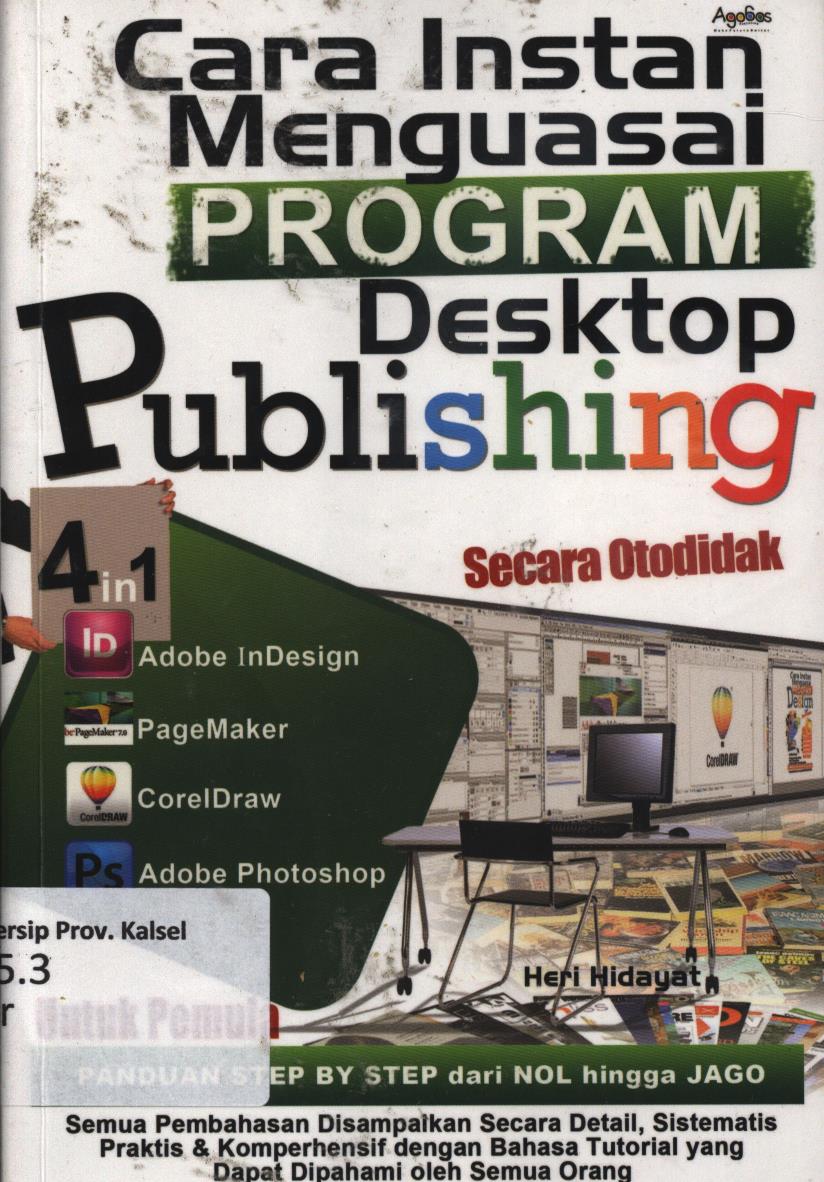 Cover Cara instan mengusai deskop publishing 4 in 1 / Heri hidayat ; editor, latief