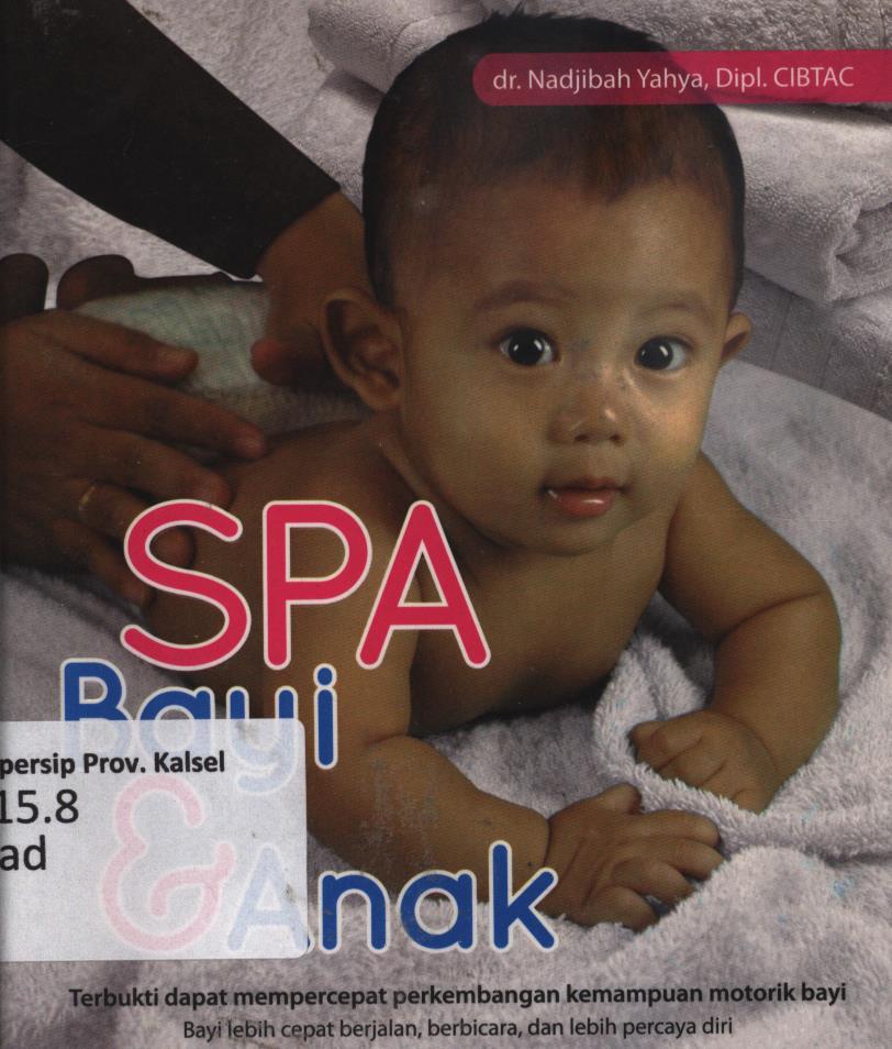 Cover SPA bayi dan anak / Nadjibah Yahya ; editor, D. Kurniawan