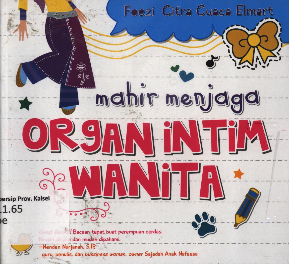 Cover Mahir menjaga organ intim wanita / Foezi Citra Cuaca Elmart ; editor, Dhita
