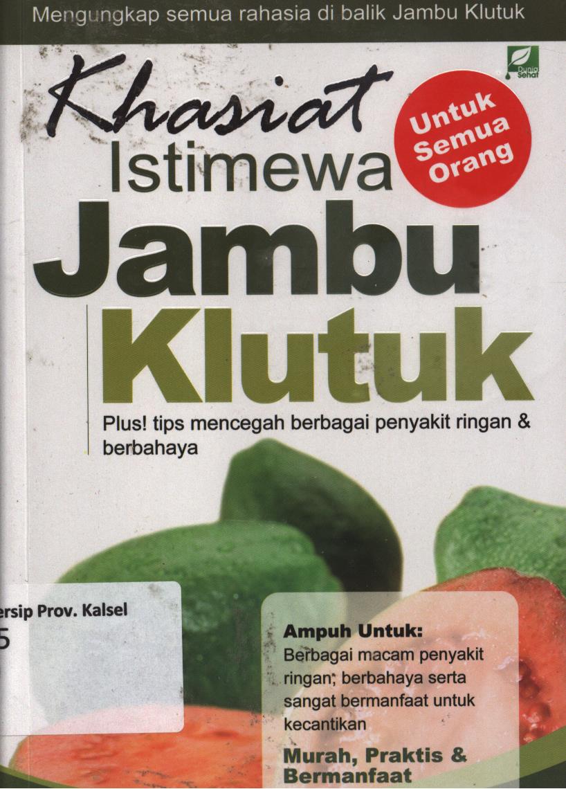 Cover Khasiat istimewa jambu klutuk / Tia Marty ; editor, Ario Tanaka