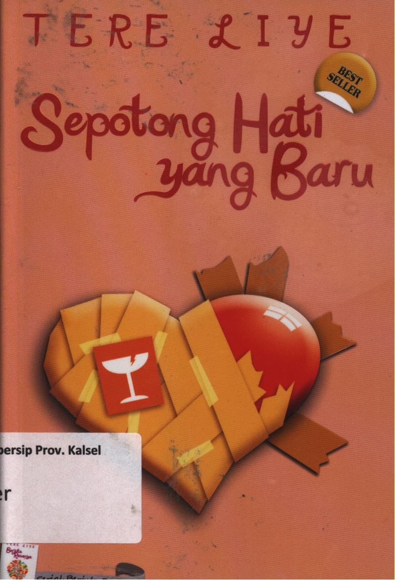 Cover Sepotong hati yang baru / Tere Liye; editor, Andriyati