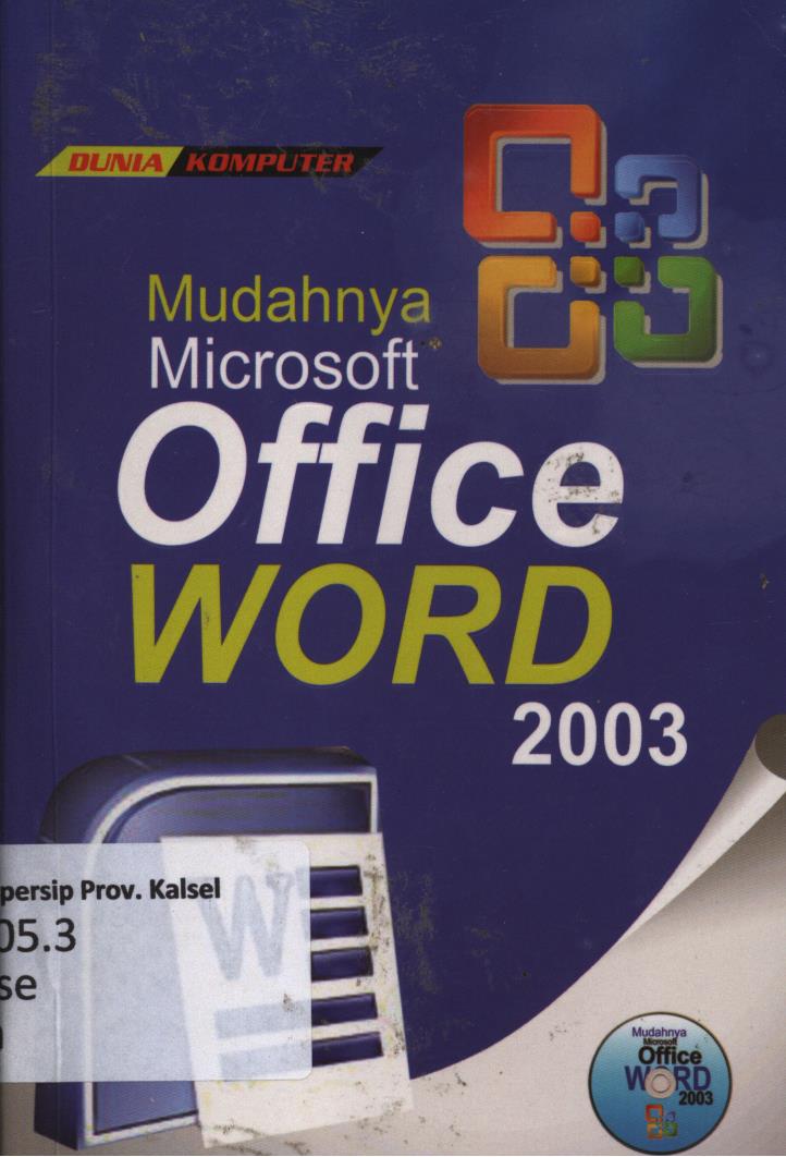 Cover Mudahnya microsoft office word 2003 / Asep Mulyadi ; editor, Latief.