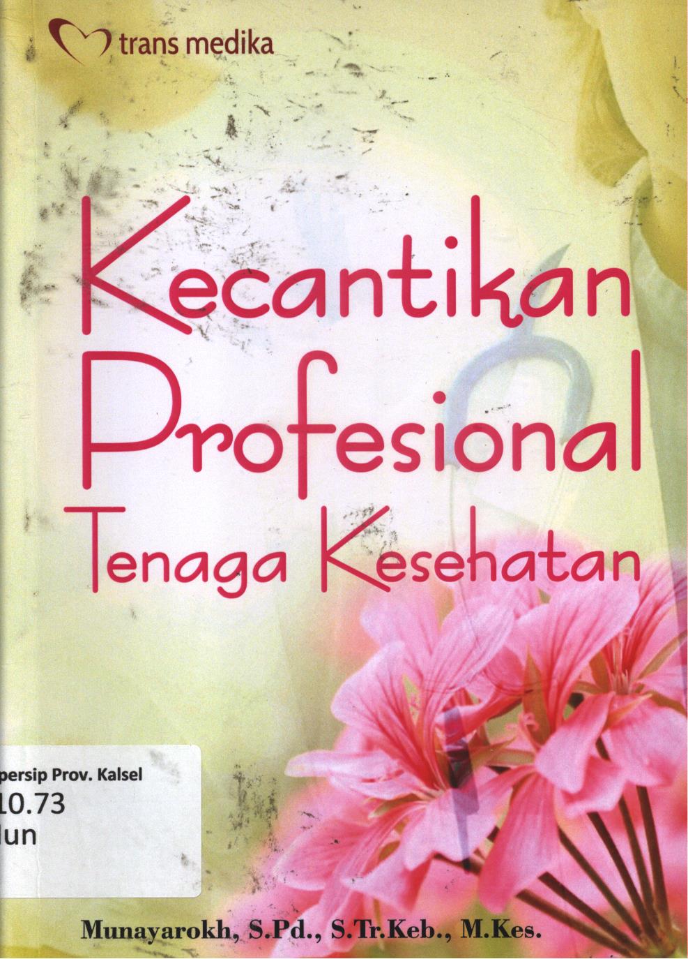 Cover Kecantikan profesional tenaga kesehatan / Munayarokh