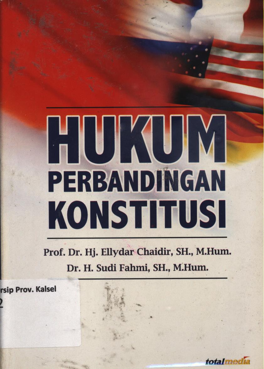 Cover Hukum perbandingan konstitusi / Hj. Ellydar Chaidir, H. Sudi Fahmi  editor, Sobirin Malian.