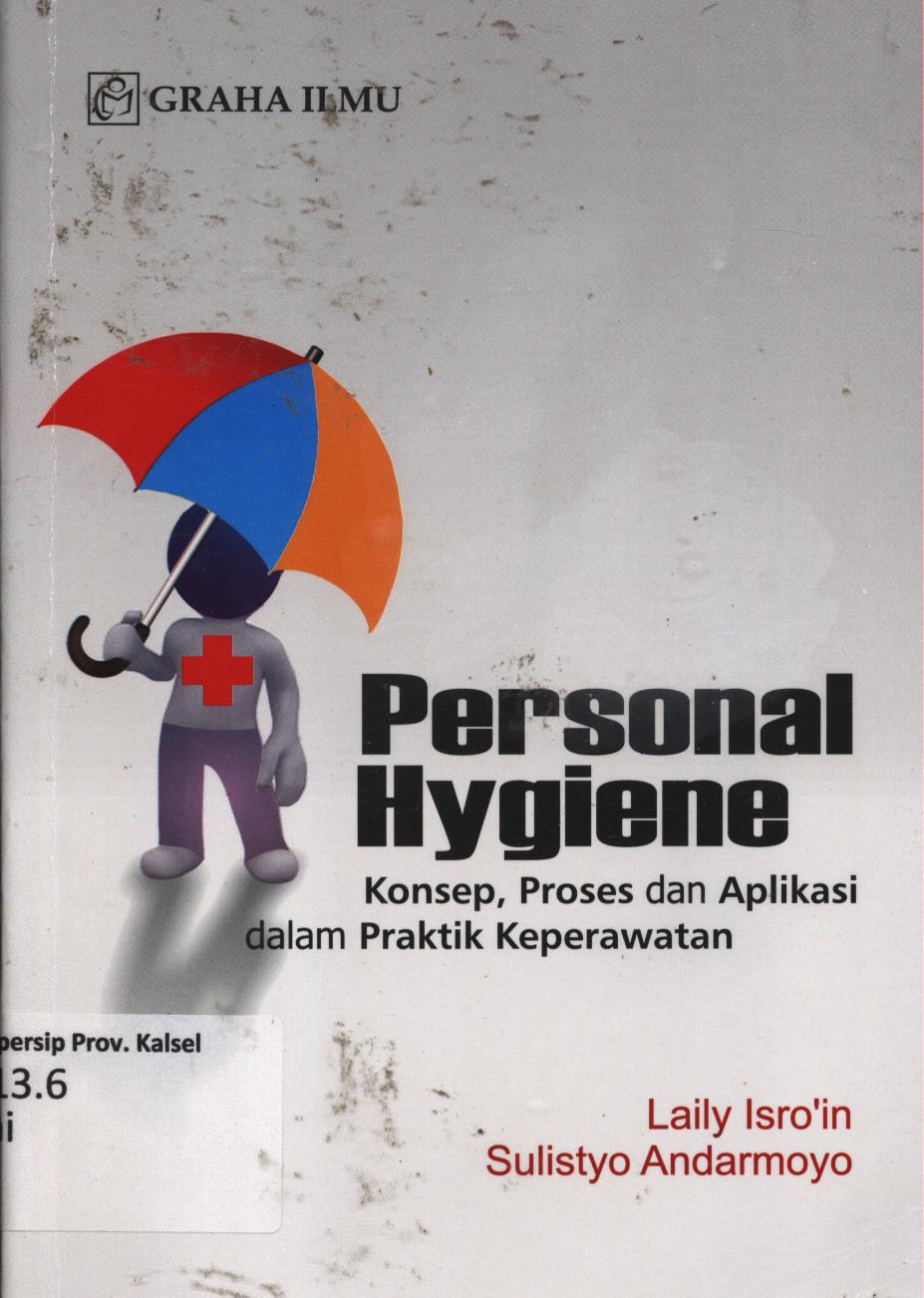 Cover Personal hygiene :  konsep, proses dan aplikasi dalam praktik keperawatan / Laily Isro'in, Sulistyo Andarmoyo.