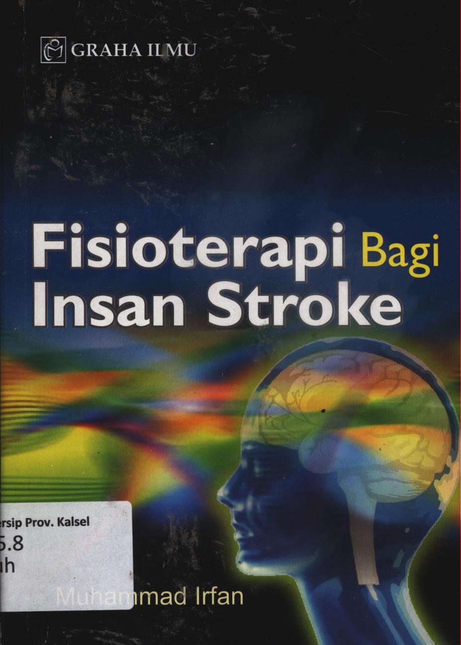 Cover Fisioterapi bagi insan stroke / Muhammad Irfan