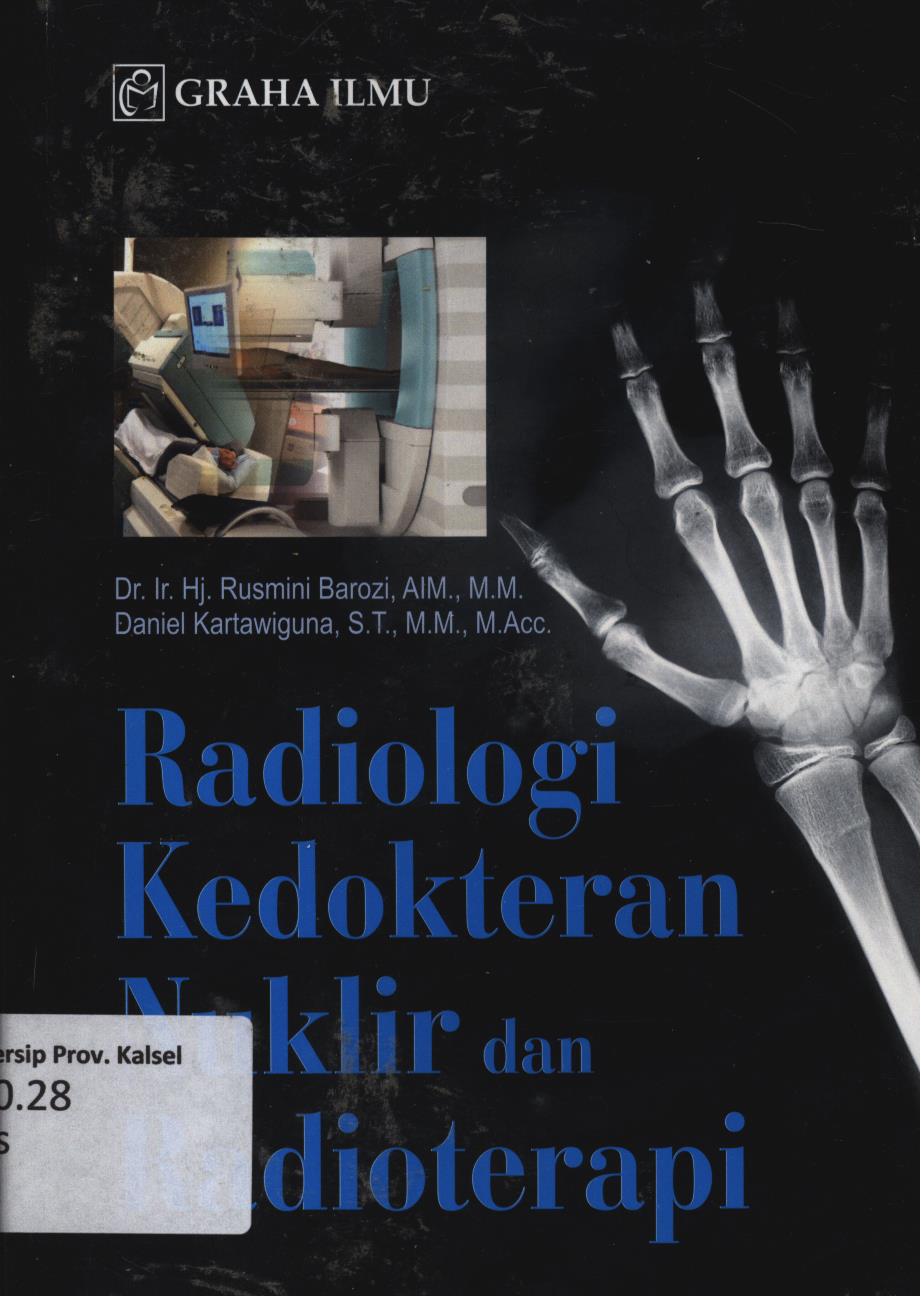 Cover Radiologi kedokteran nuklir dan radioterapi / Hj. Rusmini Barozi, Daniel Kartawiguna