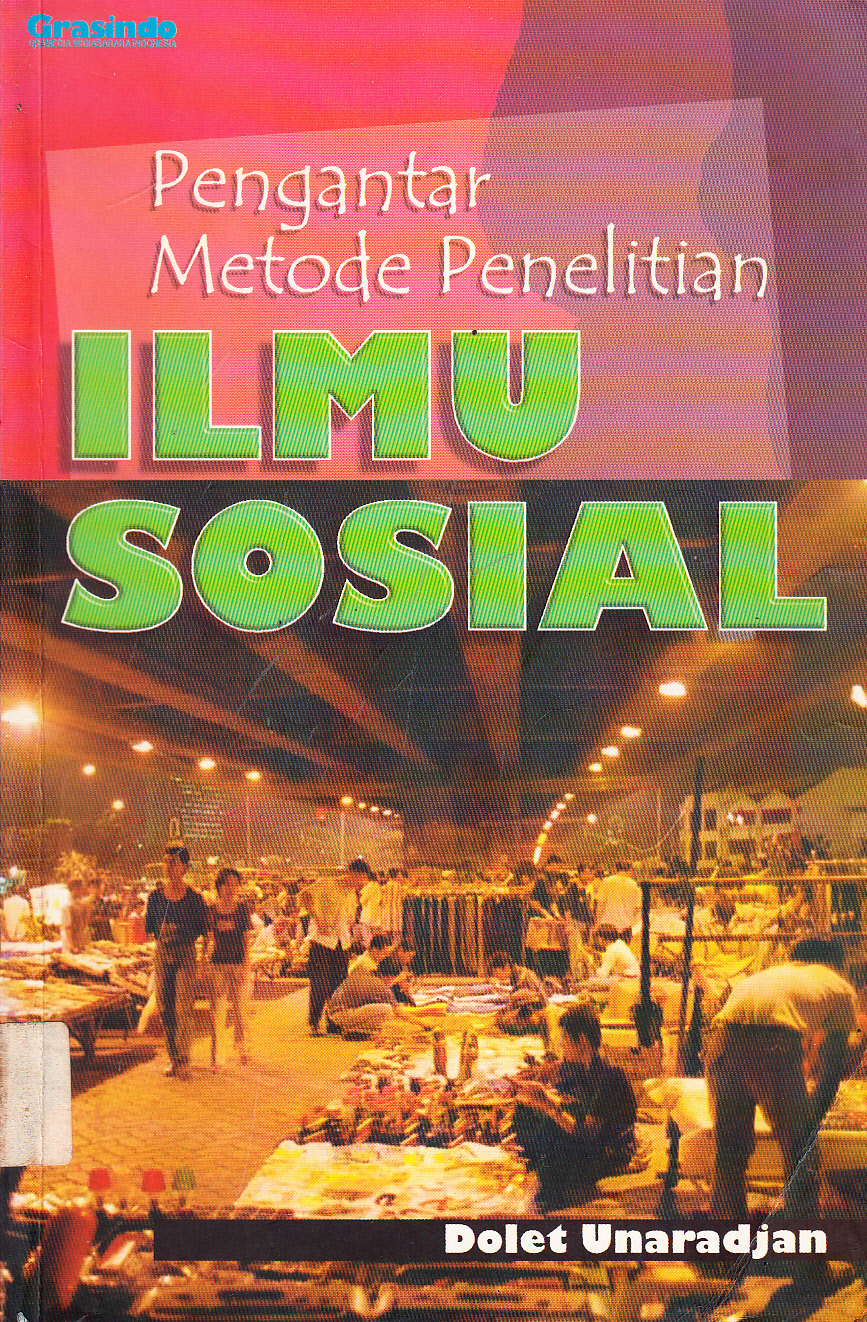 Cover Pengantar Metode Penelitian Ilmu Sosial / Dolet Unaradjan ; editor, Johannes Djony Herfan
