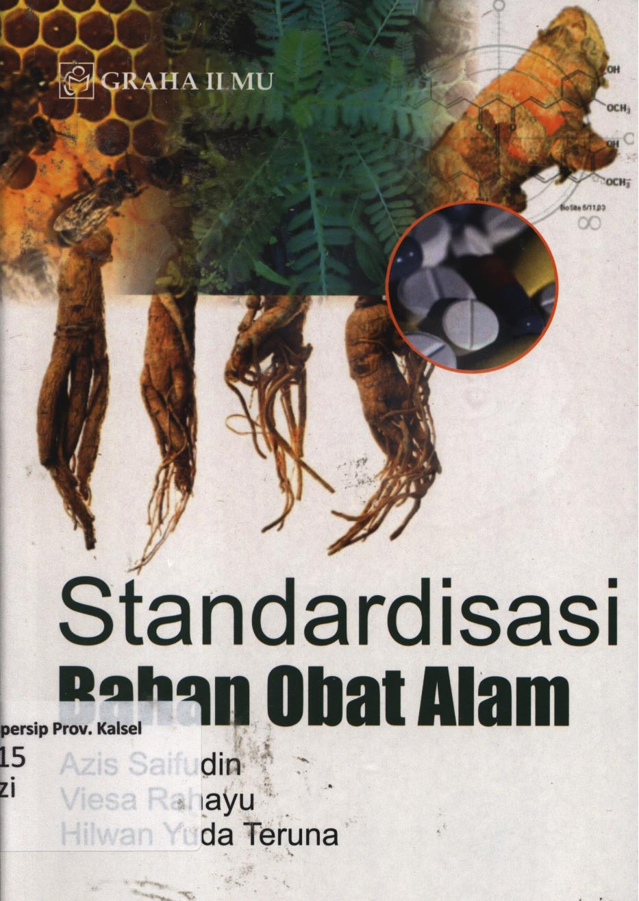 Cover Standardisasi bahan obat alam / Azis Saifudin, Viesa Rahayu, Hilwan Yuda Teruna.