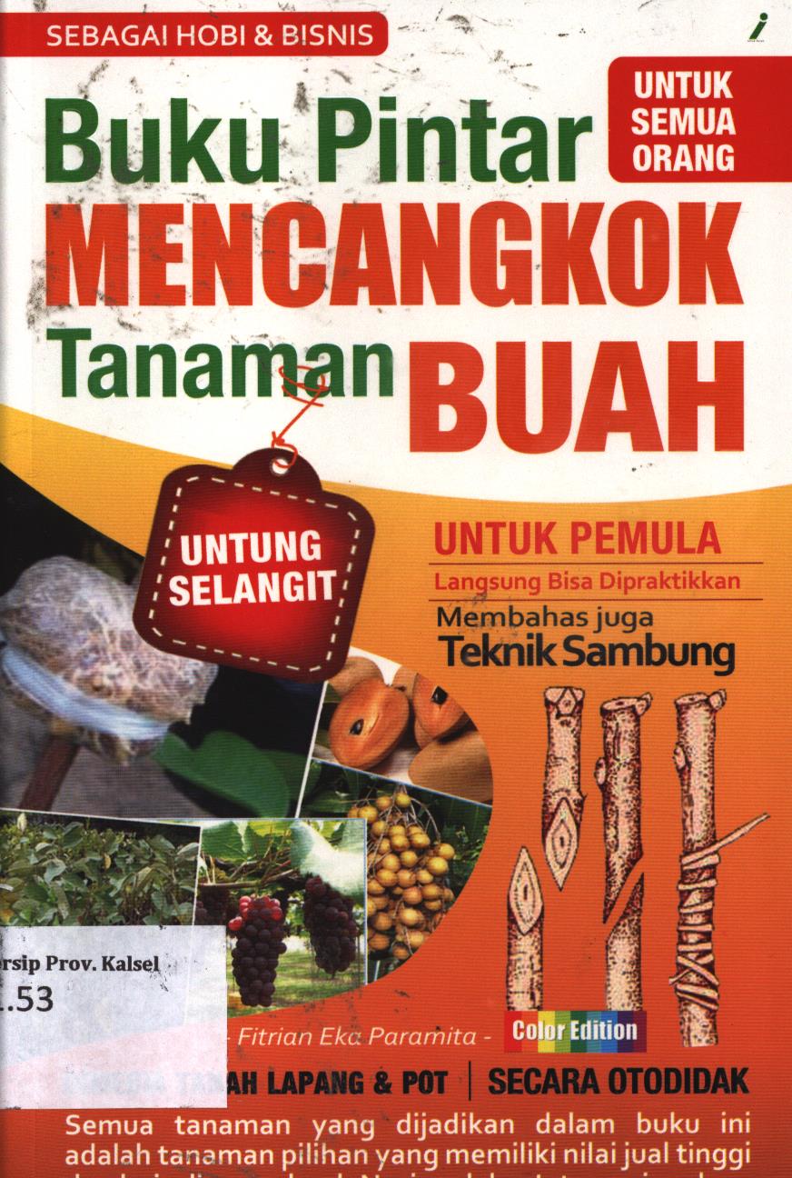 Cover Buku pintar mencangkok tanaman buah / Fitrian Eka Paramita ; editor, Nurmalasari