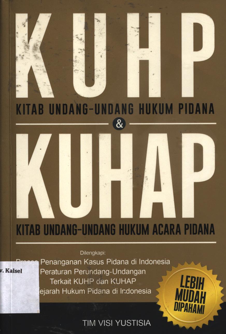 Cover KUHP (kitab Undang-Undang Hukum Pidana) dan KUHAP (Kitab Undang_Undang Hukum Acara Pidana) / Tim Visi Yustisia ; penyunting, Fitria Pratiwi dan Lis Sutinah