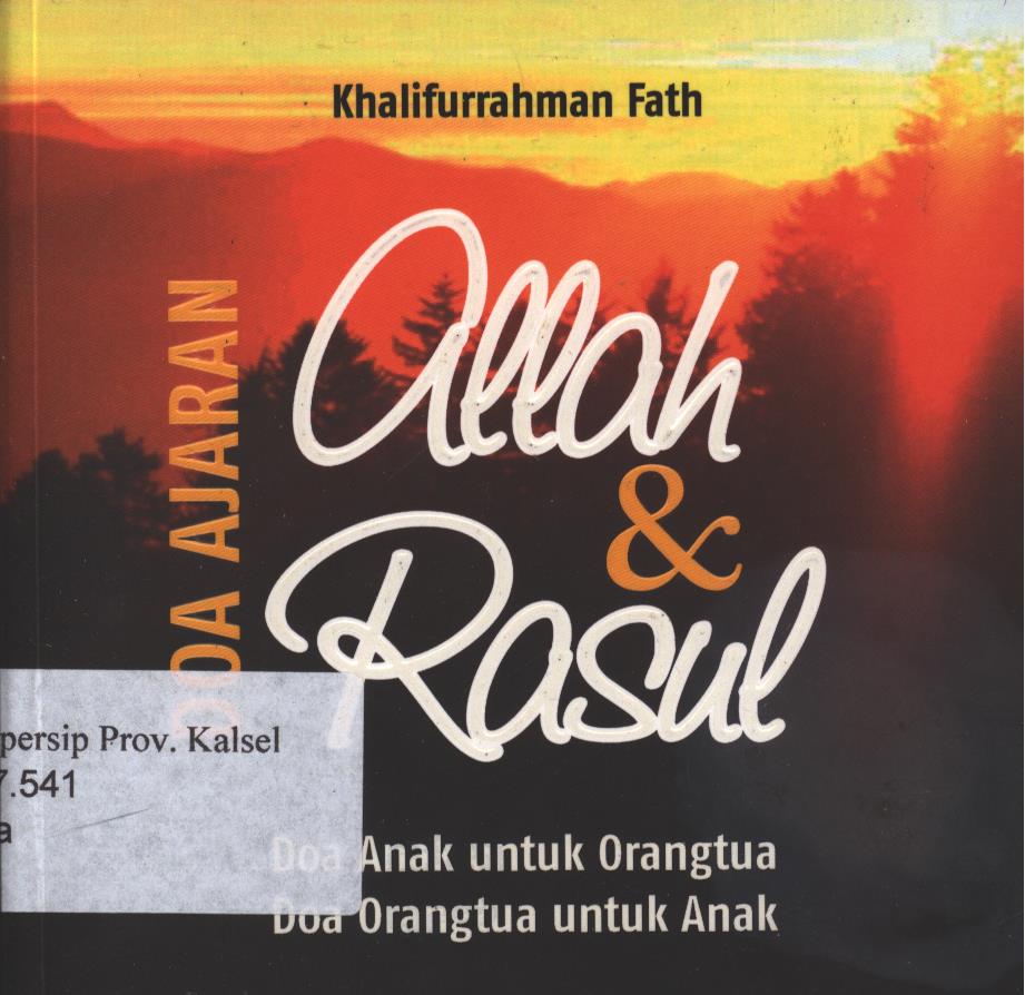 Cover Doa Ajaran Allah dan Rasul :  Benteng Diri / Khalifurrahman Fath ; Penyunting, M. Iqbal S