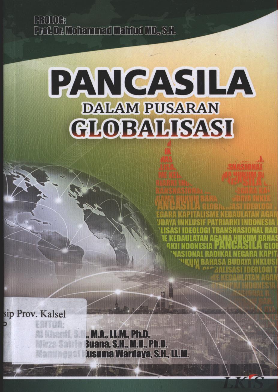 Cover Pancasila dalam pusaran globalisasi / Prolog:Mahfud Editor:khanif,Mirza satria,Manunggal Kusuma