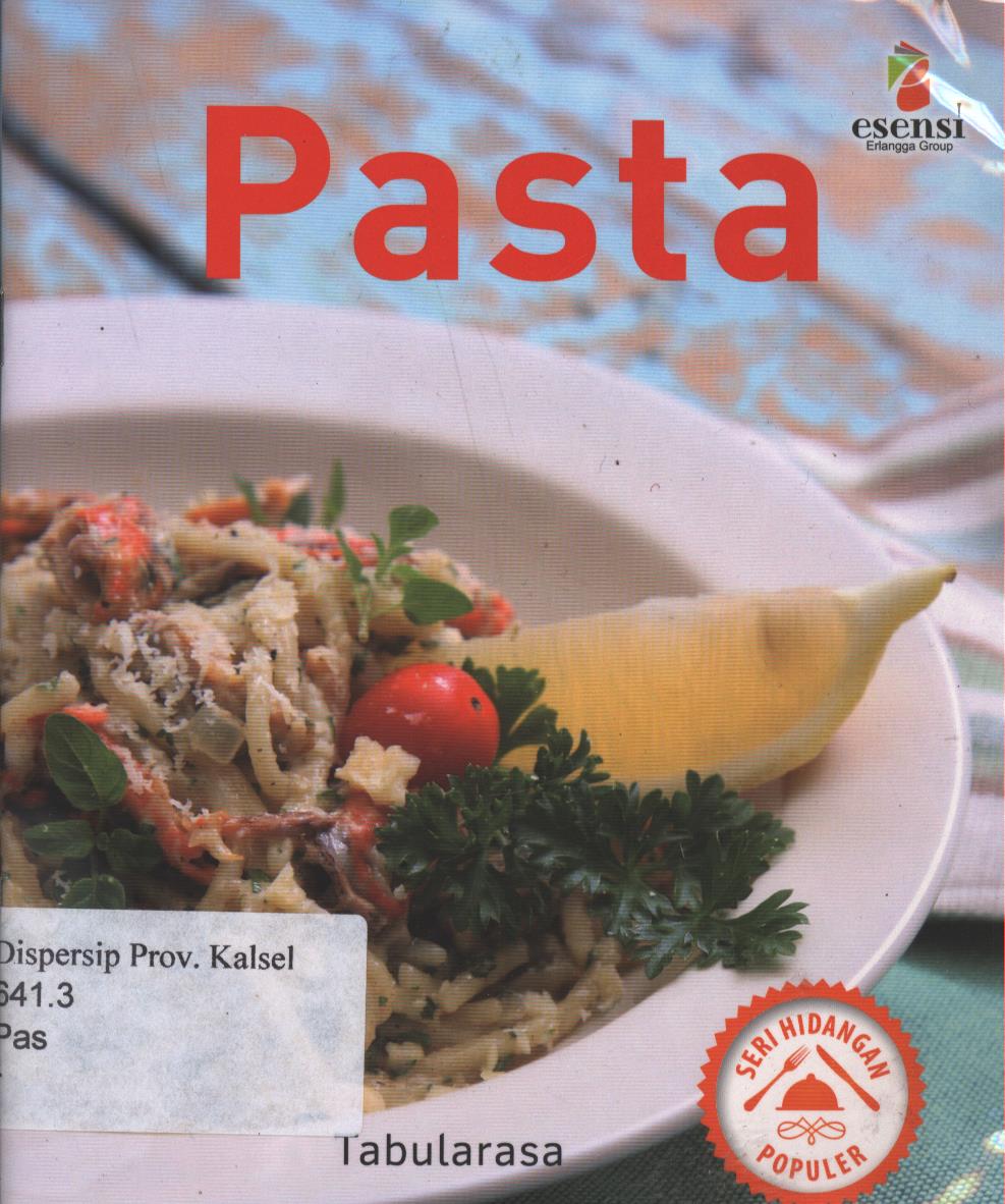 Cover Pasta :  Seri Hidangan Populer / Editor ; Milly Supit, Nickyta Pramudia