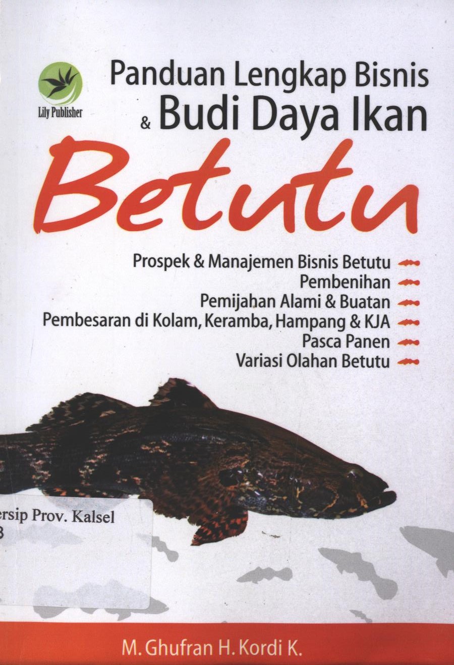 Cover Paduan Lengkap Bisnis Dan  Budi Daya Ikan Bertutu / Gufran Editor: Sigit Suyantoro