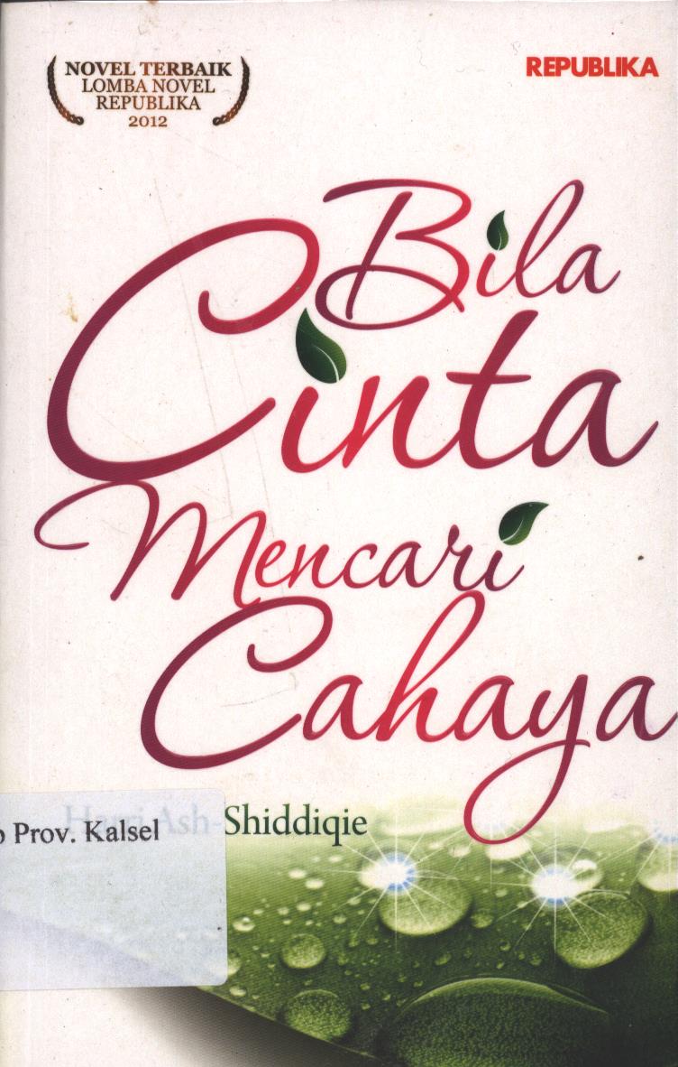 Cover Bila Cinta Mencari Cahaya / Harry Editor: Nurul Hikmah
