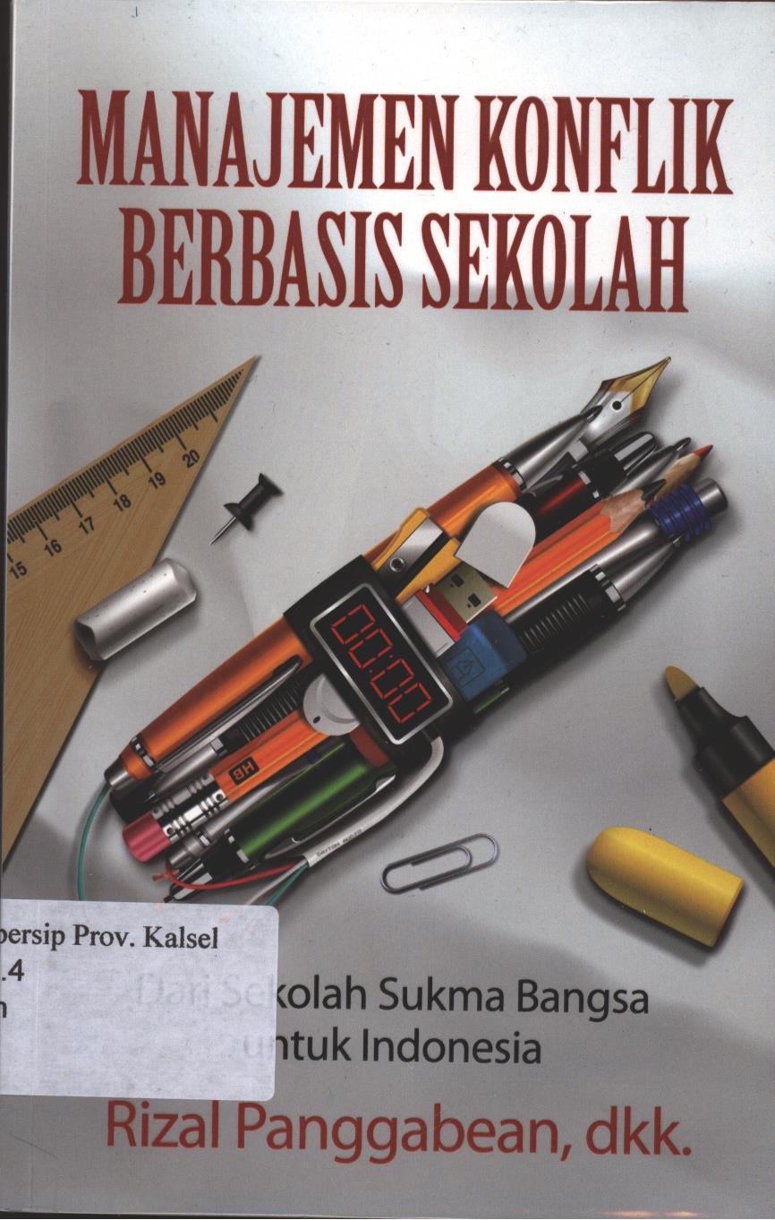 Cover Manajemen Konflik Berbasis Sekolah :  Dari Sekolah Sukma Bangsa untuk Indonesia / Rizal Panggabean ; Editor, Aisyah