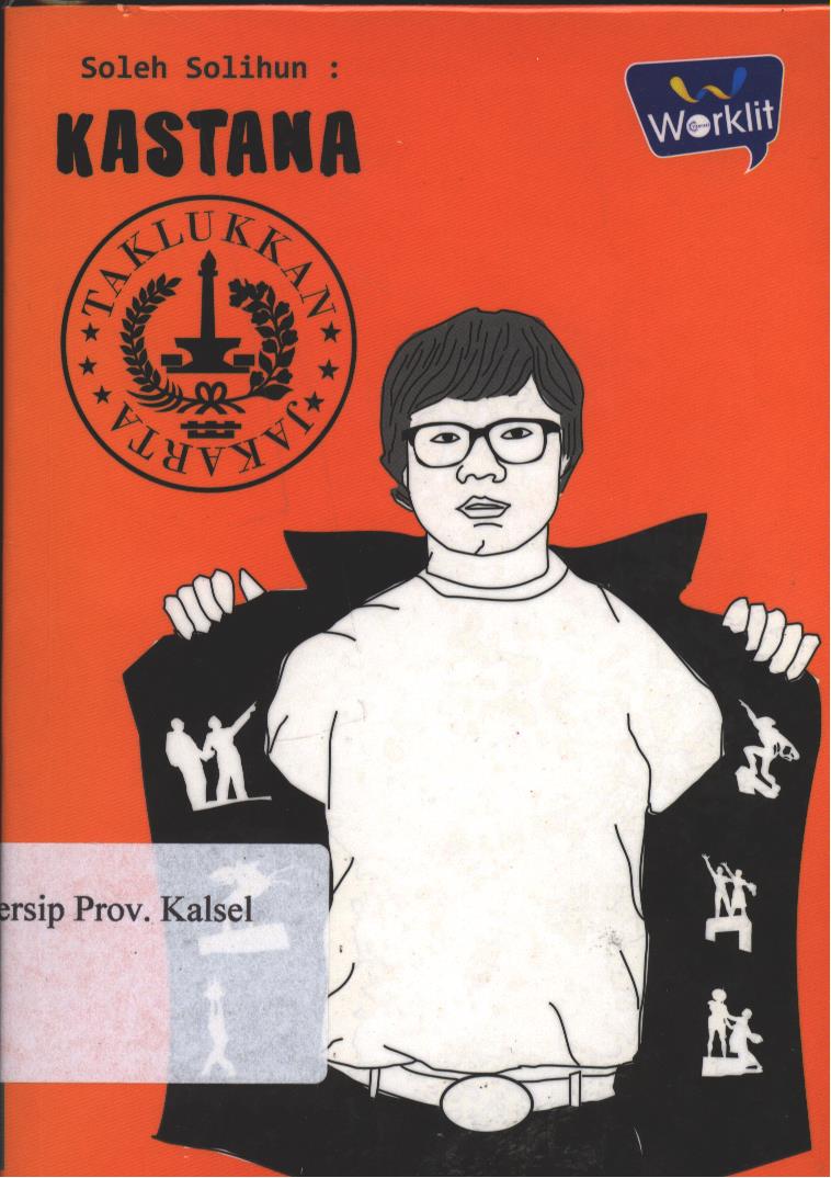 Cover Kastana Taklukan Jakarta / Penulis : Soleh Solihun