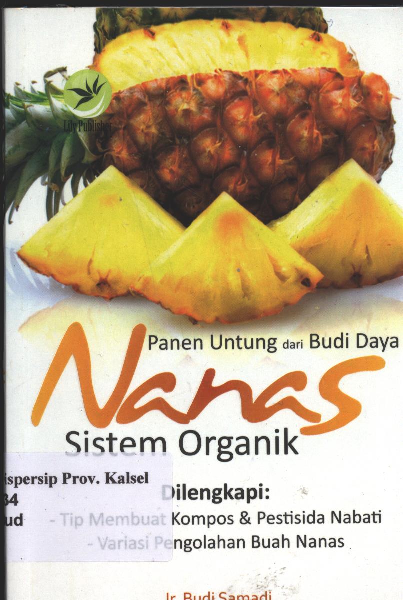 Cover Panen Untung dari Budi Daya Nanas Sistem Organik / Editor ; FI. Sigit Suyantoro