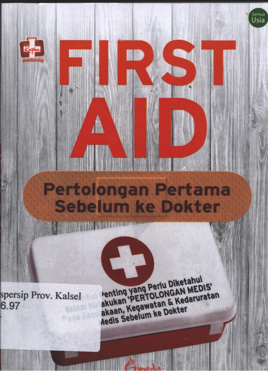 Cover First Aid :  Pertolongan Pertama Sebelum Ke Dokter / Editor ;Laras