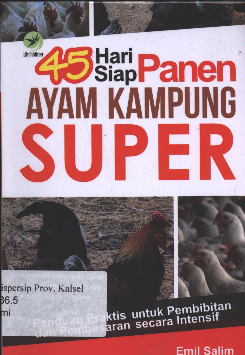 Cover 45 Hari Siap Panen Ayam Kampung Super / Penulis : Emil Salim