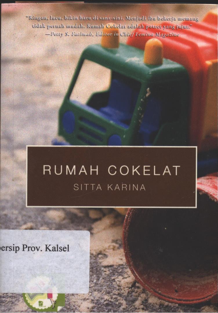 Cover Rumah Cokelat Sitta Karina / Najelaa Shihab ; editor, Siti Nur Andini