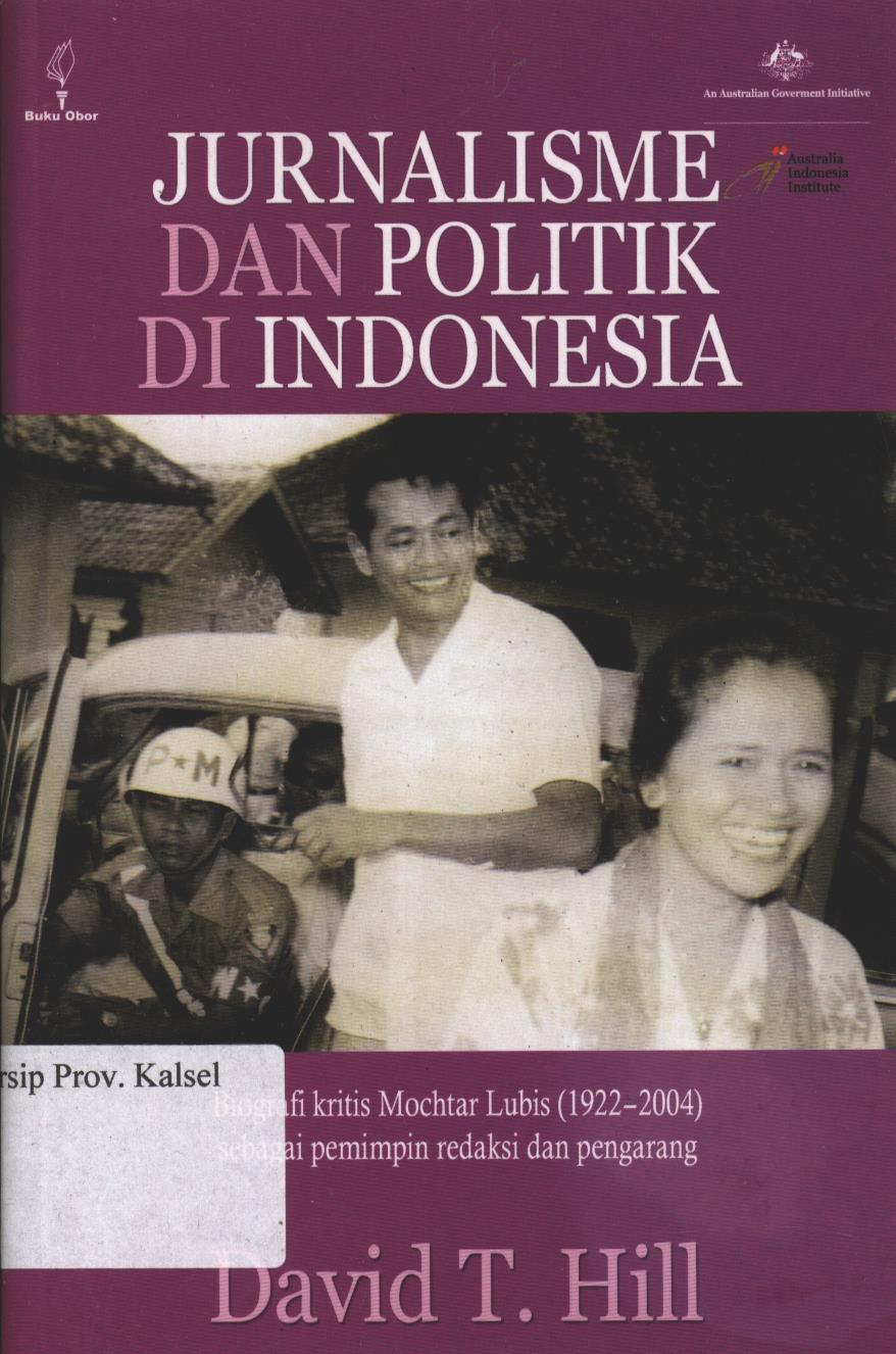Cover Jurnalisme dan Politik di Indonesia / Penulis : David T.Hil