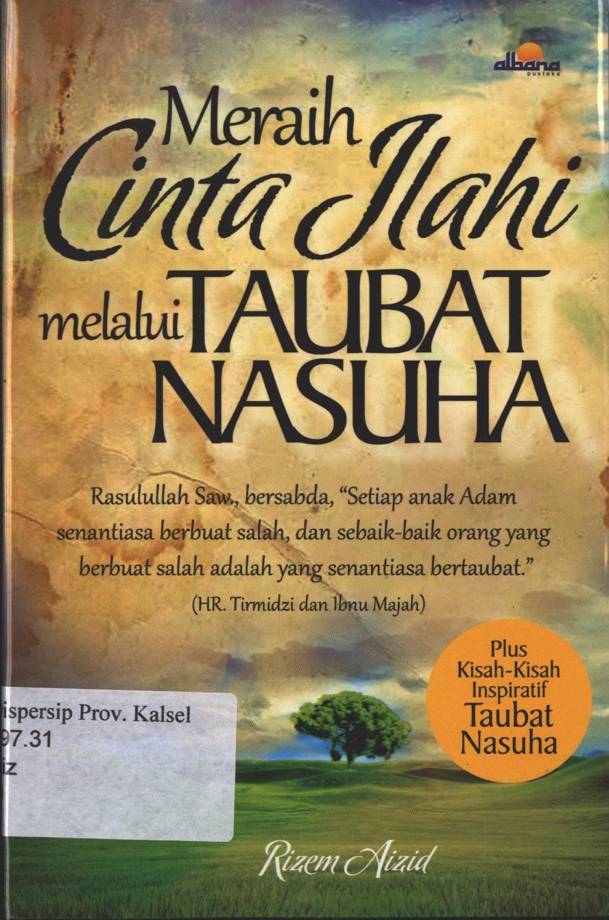 Cover Meraih Cinta Melalui Taubat Nasuha / Rizem Aizid ; penyunting, Danang Budi Nurcahyo