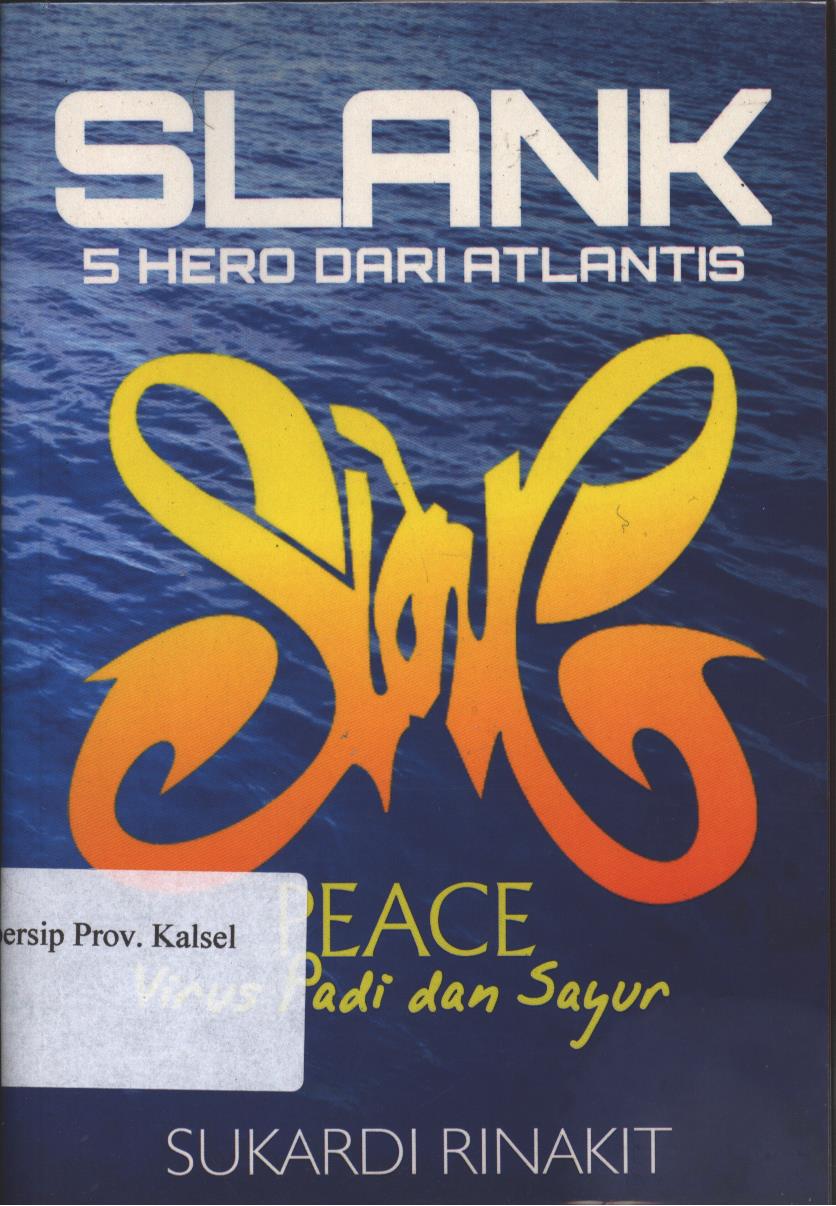 Cover Slank :  5 Hero dari Atlantis / Penulis : Sukardi Rinakit