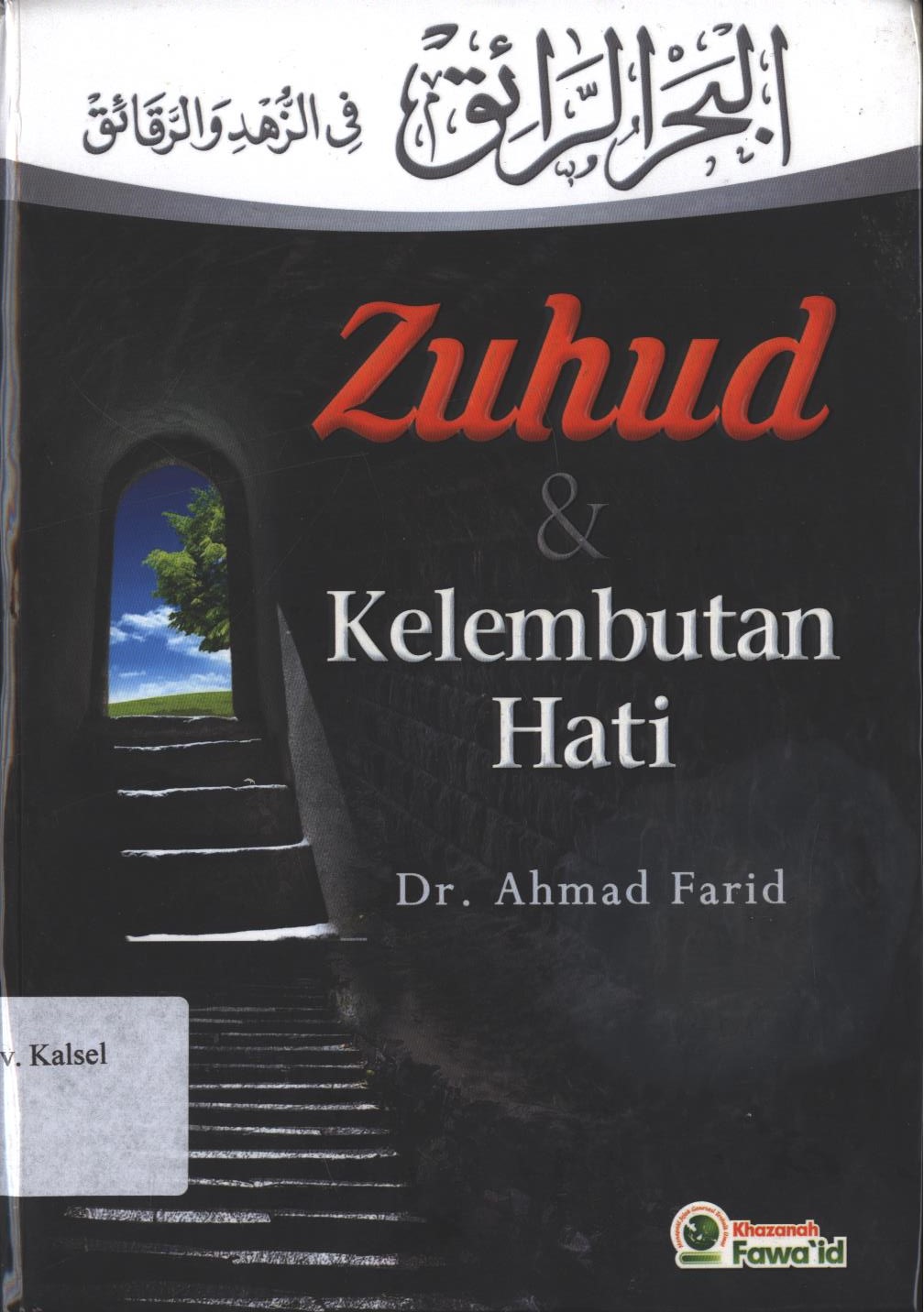 Cover Zuhud & Kelembutan Hati / Penulis : Dr.Ahmad Farid