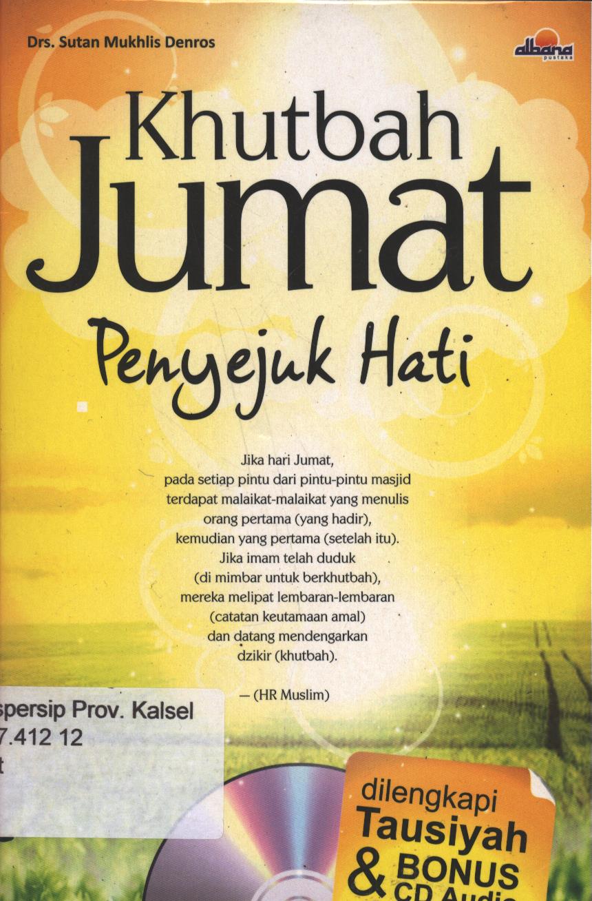 Cover Khutbah Jumat Penyejuk Hati / Drs. Sutan Mukhlis Denros