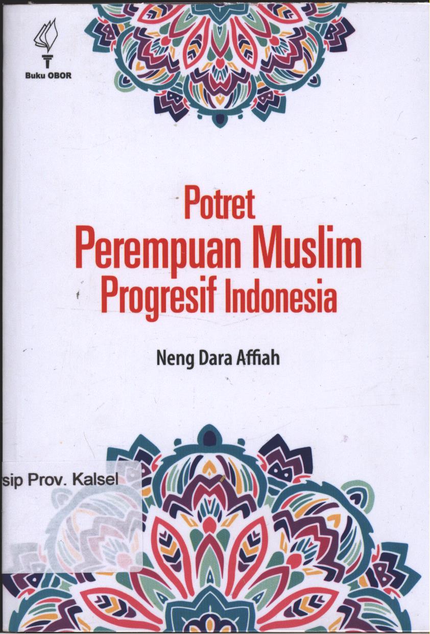 Cover Potret Prempuan Muslim Progresif Indonesia / Penulis : Neng Dara Affiah
