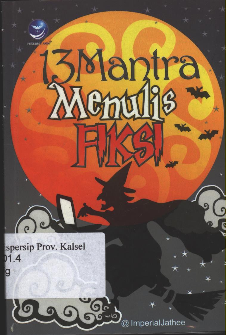 Cover 13 Mantra Menulis Fiksi / Th. Arie Prabawati
