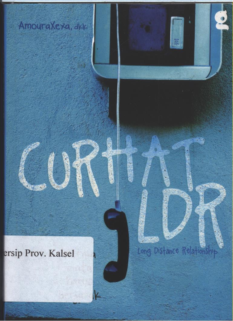 Cover Curhat LDR :  Long Distance Relationship / AmouraXexa, Editor; fLo