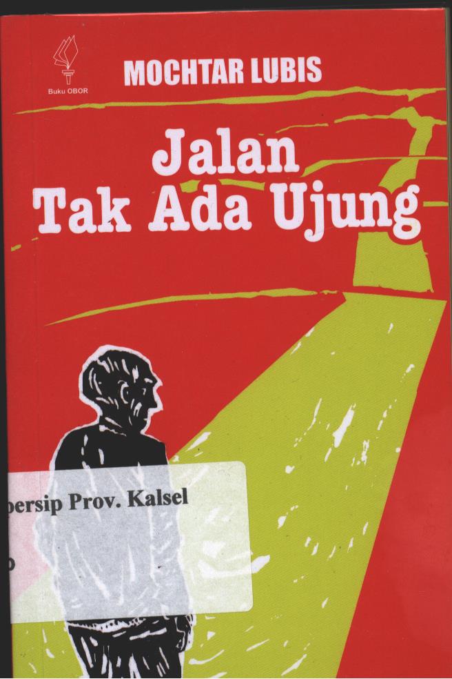 Cover Jalan Tak Ada Ujung / Mochtar Lubis
