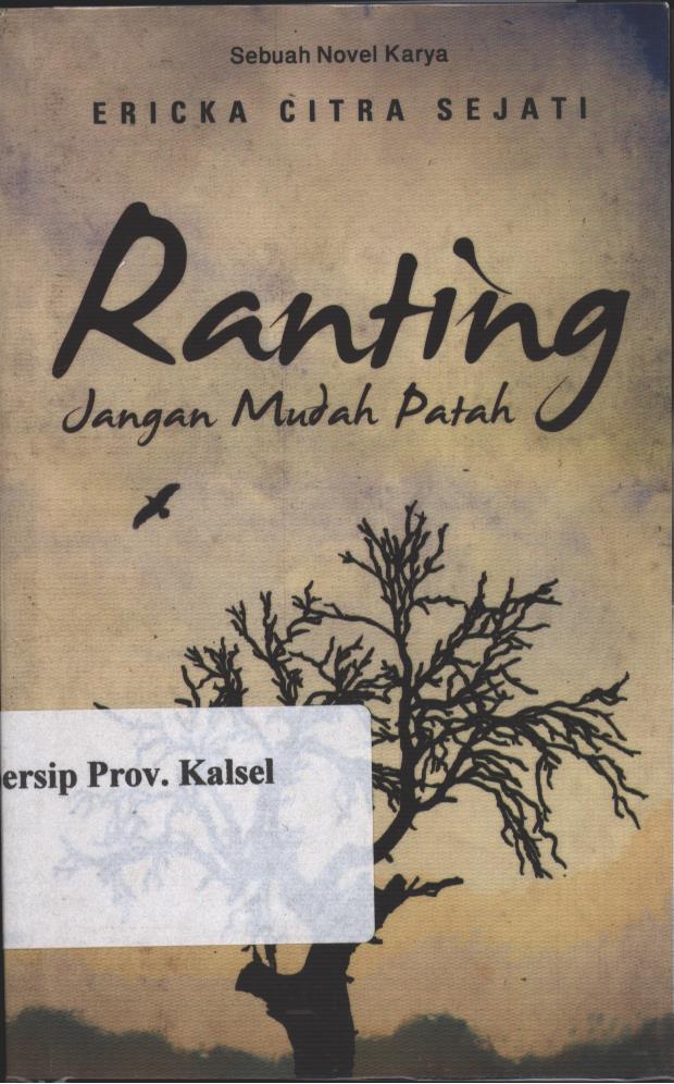 Cover Ranting Jangan Mudah Patah / Ericka Citra Sejati, Editor; Andriyati