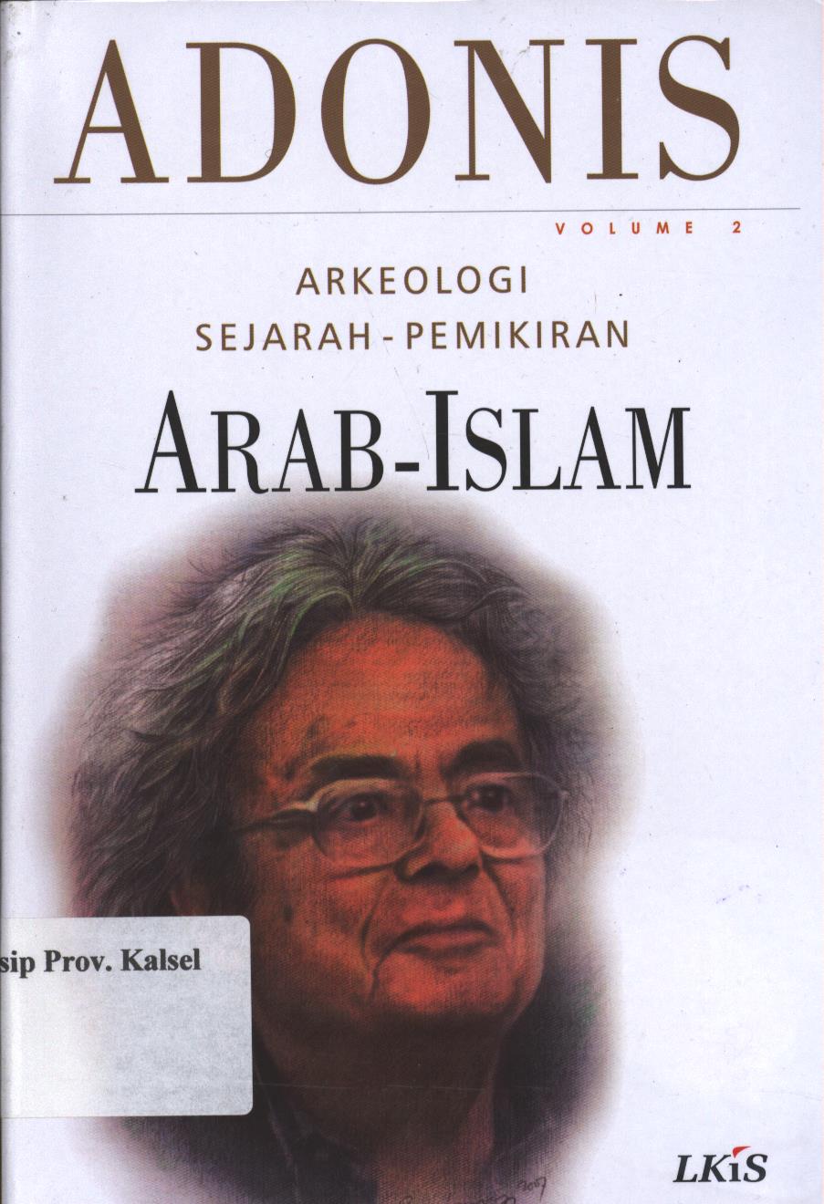 Cover Adonis Volume 2 :  Arkeologi Sejarah - Pemikiran Arab - Islam / Fuad Mustafid