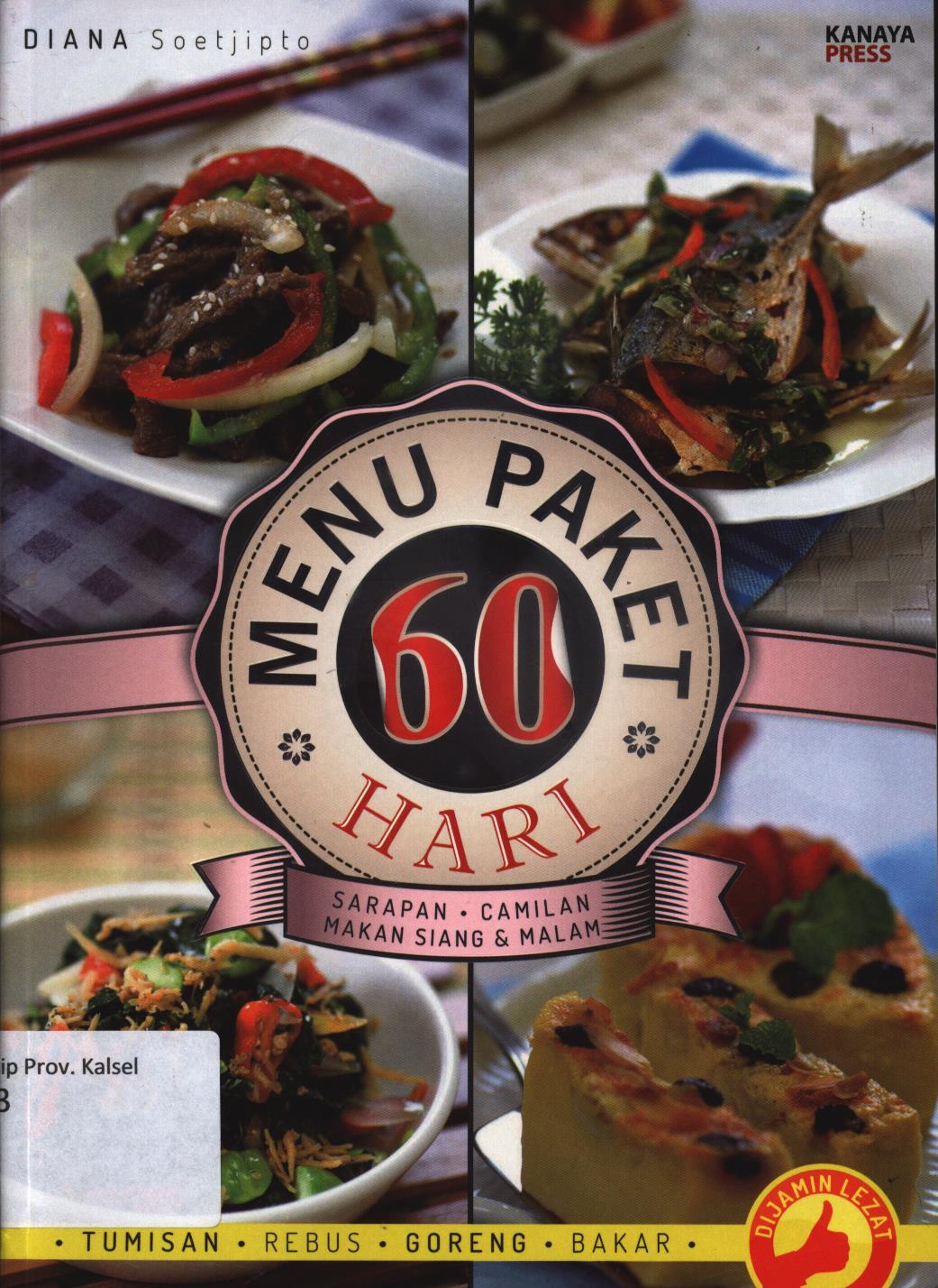 Cover Menu paket 60 hari :  Sarapan, camilan makan siang dan minum / Diana Soetjipto ; penyunting, Tribuasa Tunggal Sukma