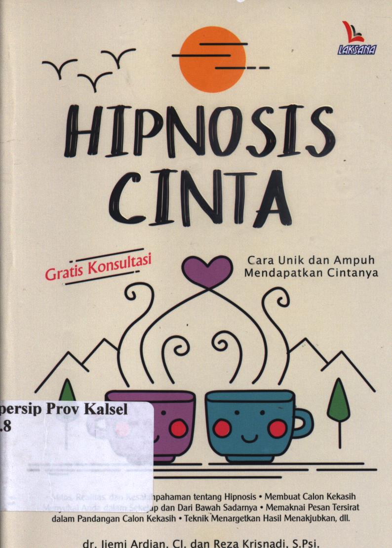 Cover Hipnotis cinta / Jiemi Ardian dan Reza Krisnadi ; editor, Niharsz Achwani