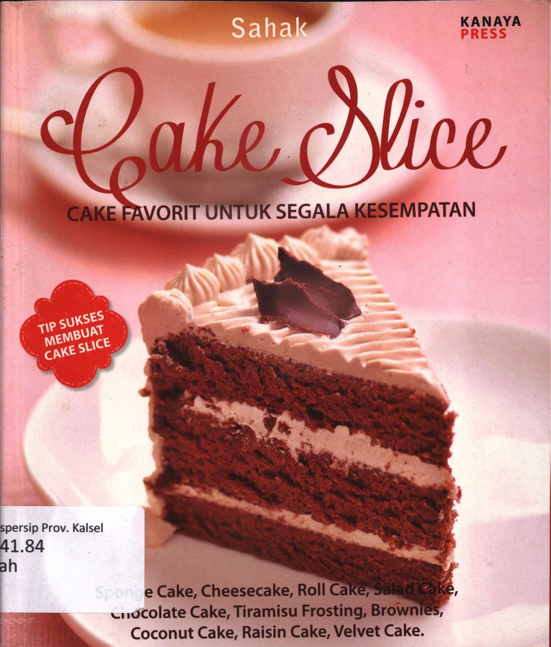 Cover Cake slice / Sahak : penyunting, Tribuana Tunggal Sukma