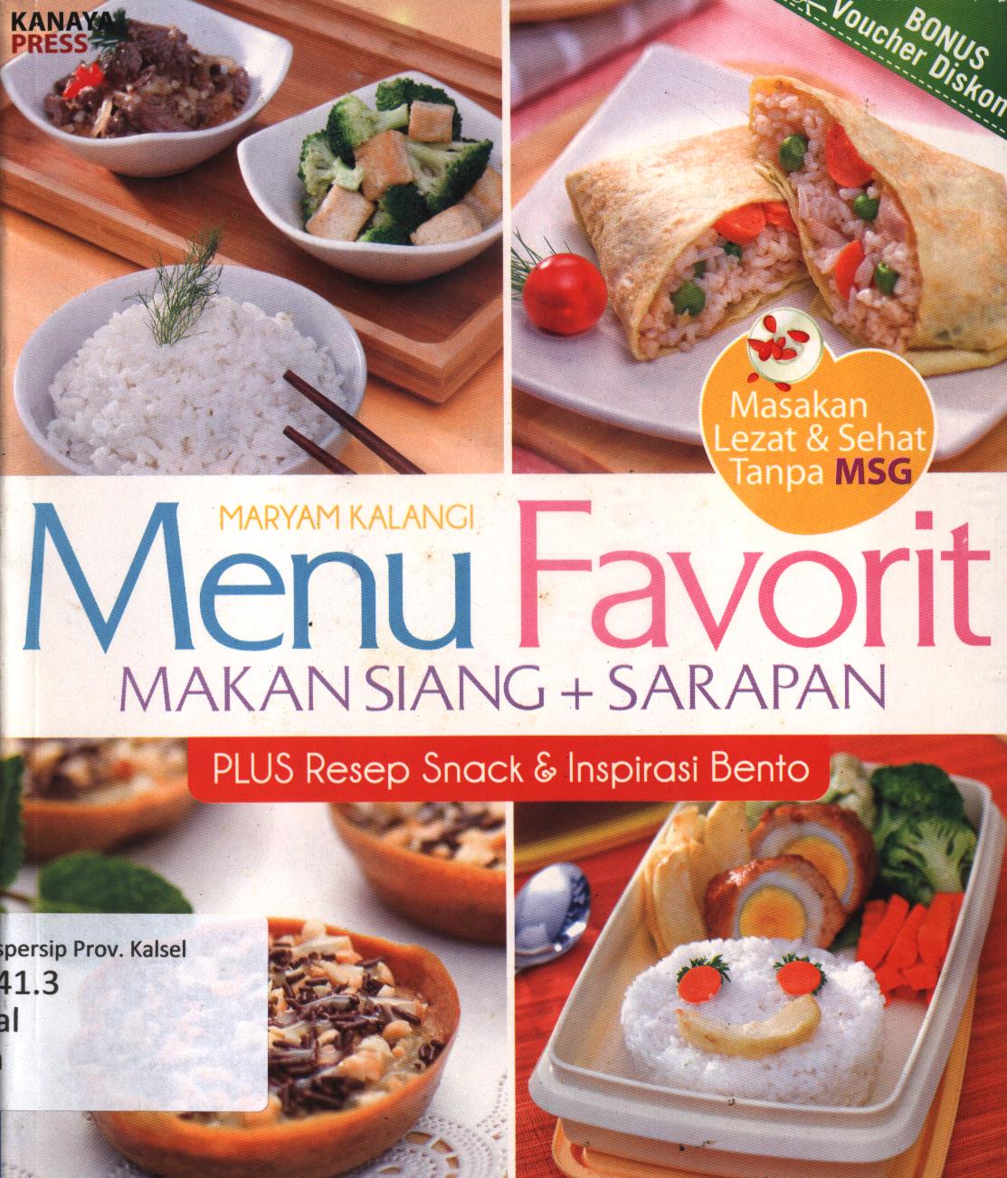 Cover Menu favorit makan siang dan sarapan plus resep snack dan inspirasi bento / Maryam Kalangi ; penyunting, Tribuana Tunggal Sukma