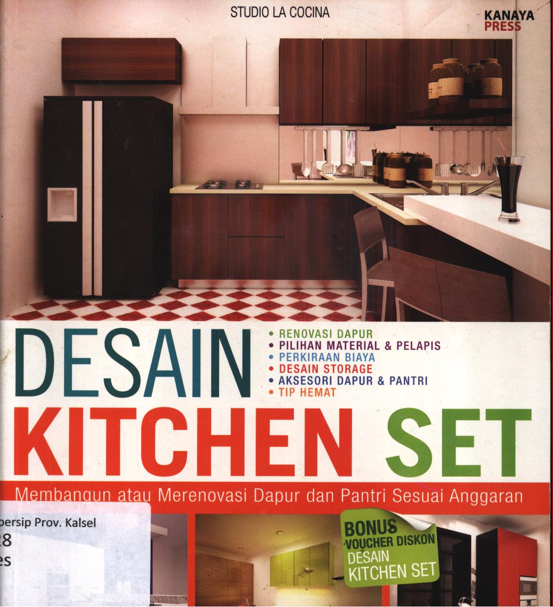 Cover Desain kitchen set / Tim Studio La Cocina ; penyunting, Tribuana Tunggal Sukma