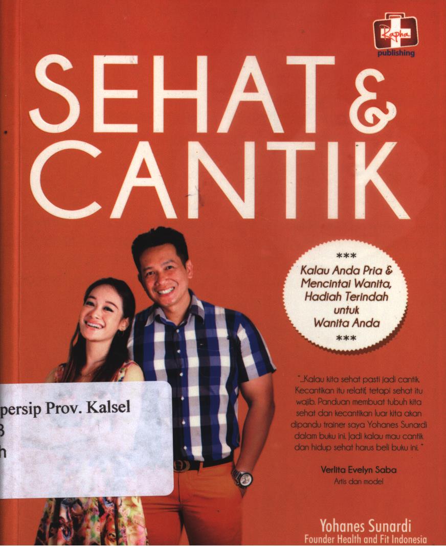 Cover Sehat dan  cantik / Yohanes Sunardi ; editor, Aldo Sahala